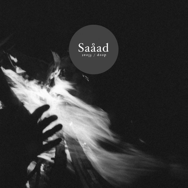 Saåad - Deep Float - Hands In The Dark
